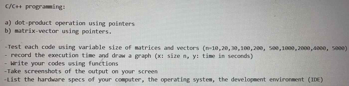 Solved C/C++ programming: a) dot-product operation using | Chegg.com