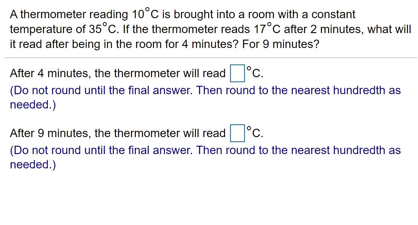 Solved A thermometer reading 10°C is brought into a room