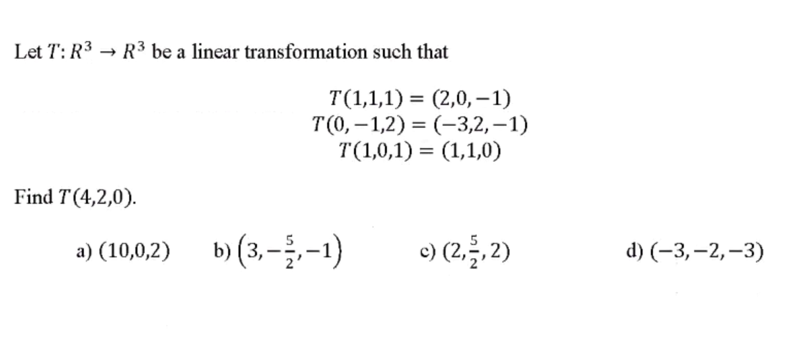 Solved Let T: R3 → R3 Be A Linear Transformation Such That | Chegg.com