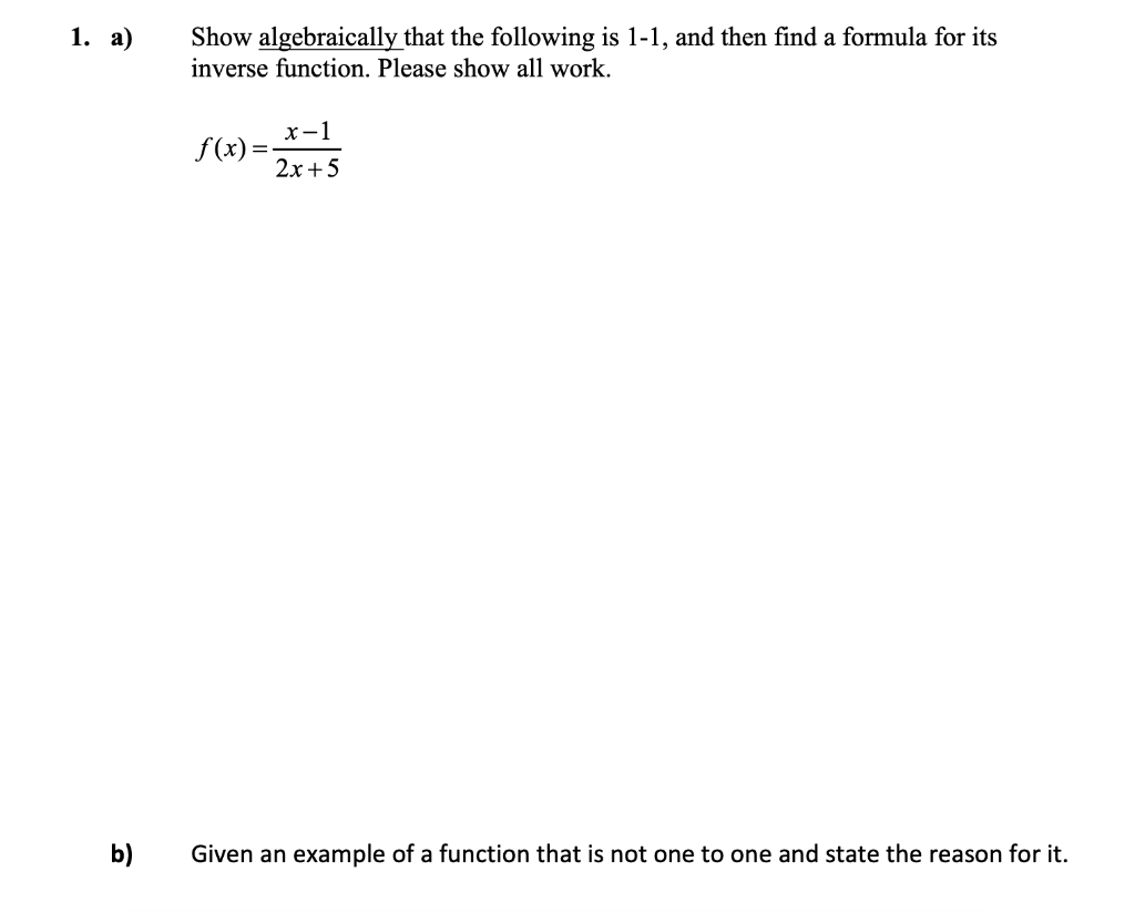 Solved Show algebraically that the following is 1-1, and | Chegg.com