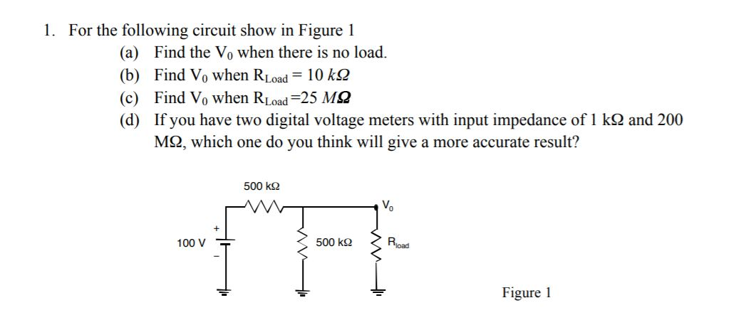 Solved 1. For The Following Circuit Show In Figure 1 (a) | Chegg.com