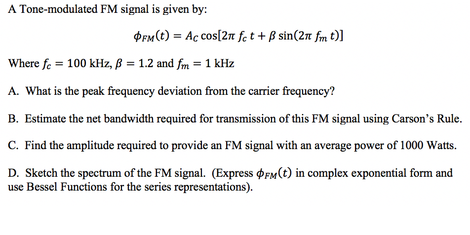 Solved A Tone-modulated FM signal is given by: where fe = | Chegg.com