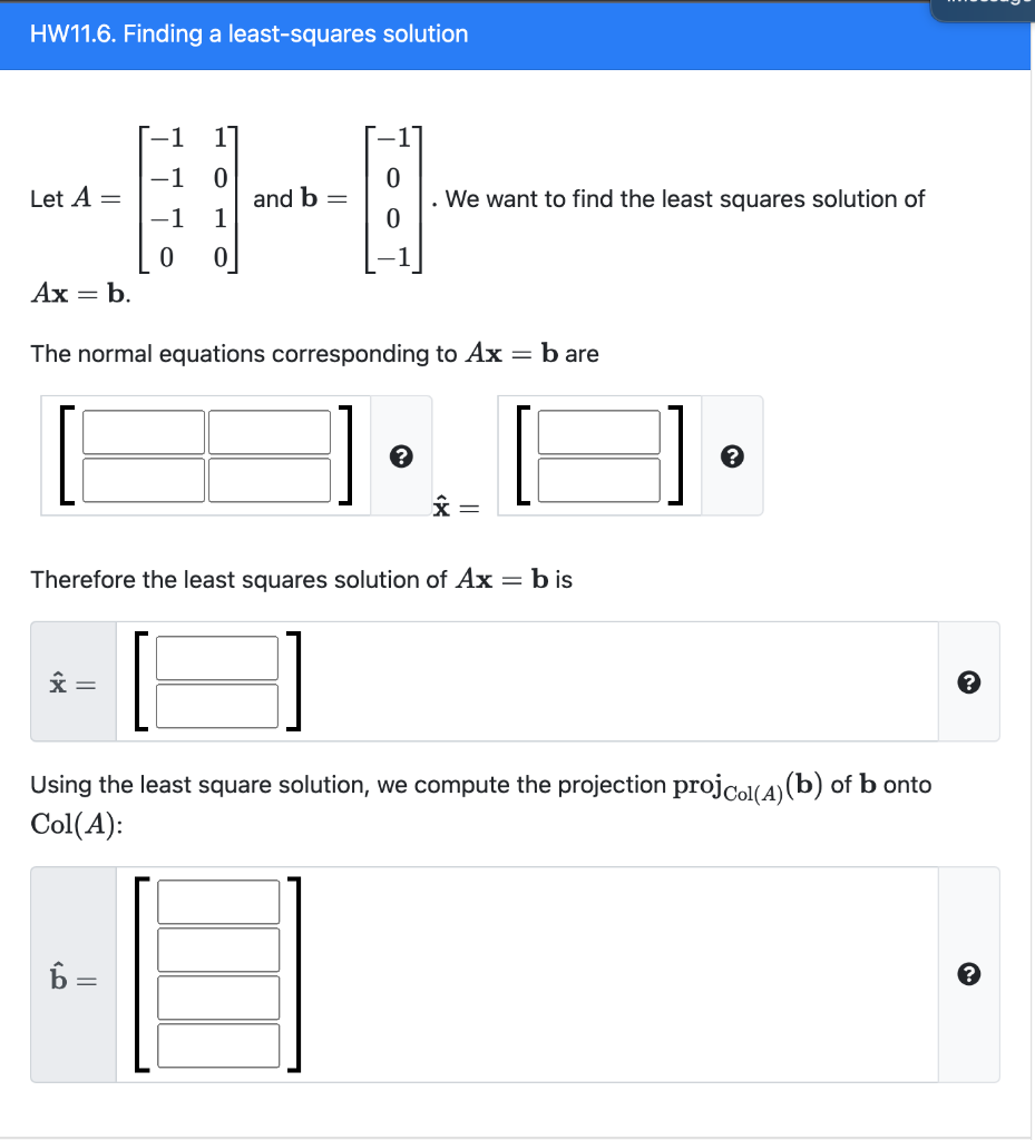 Solved HW11.6. Finding A Least-squares Solution 1 -1 0 Let | Chegg.com