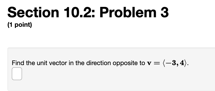 Solved Section 10.2: Problem 1 (1 point) Let a = (-5, 3, 2) | Chegg.com