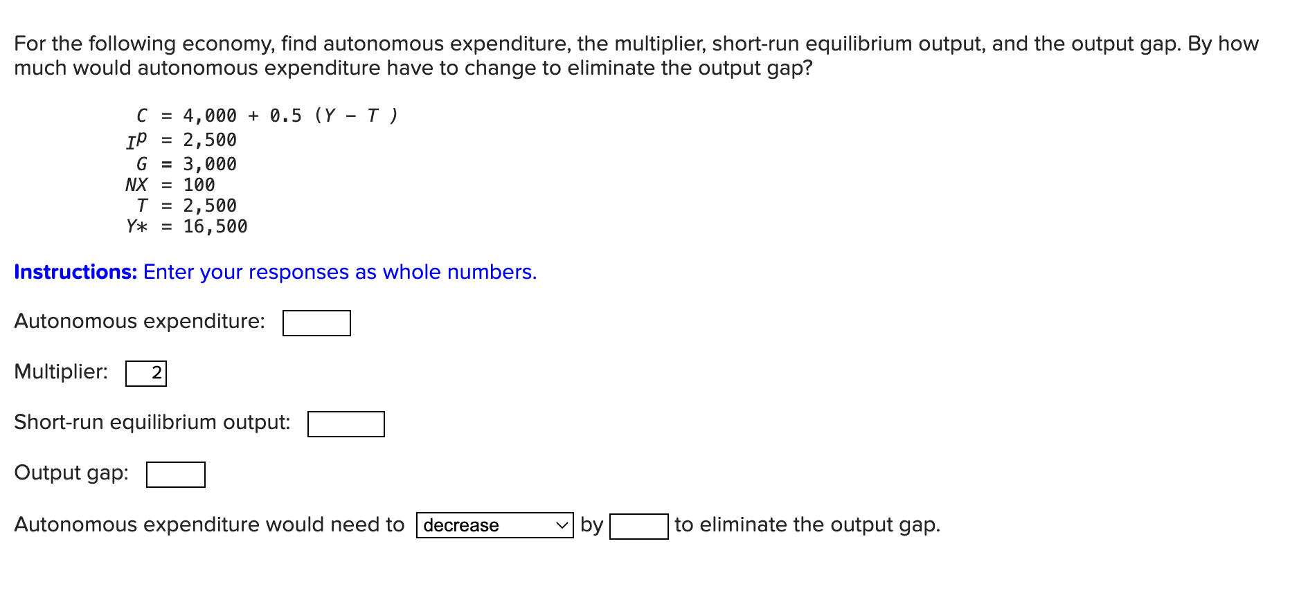 Solved For the following economy, find autonomous | Chegg.com