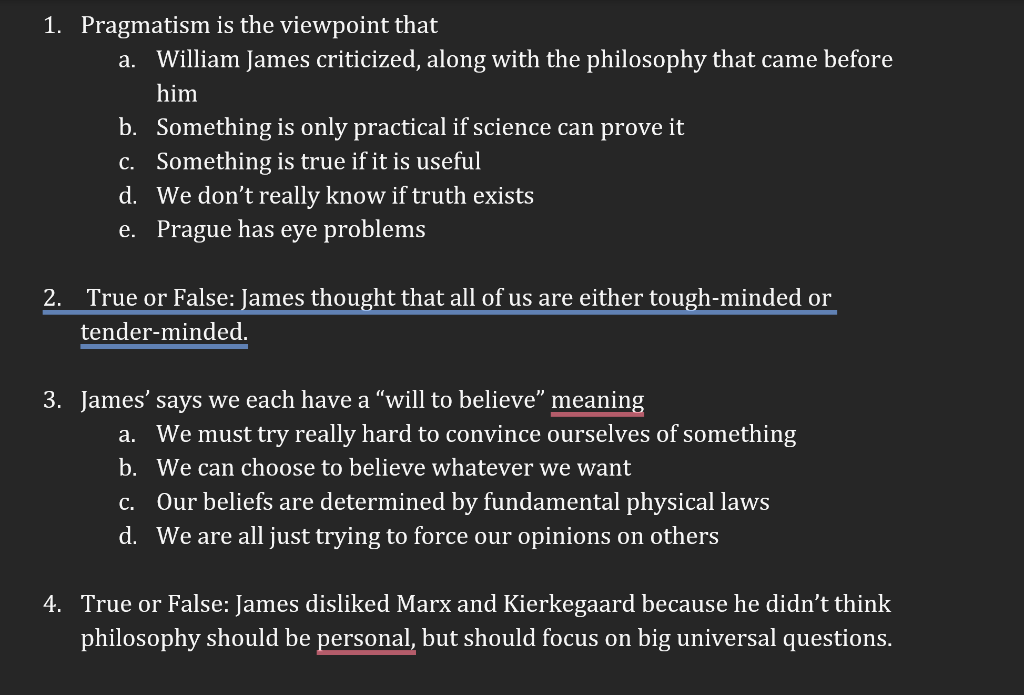 1. Pragmatism is the viewpoint that a. William James | Chegg.com