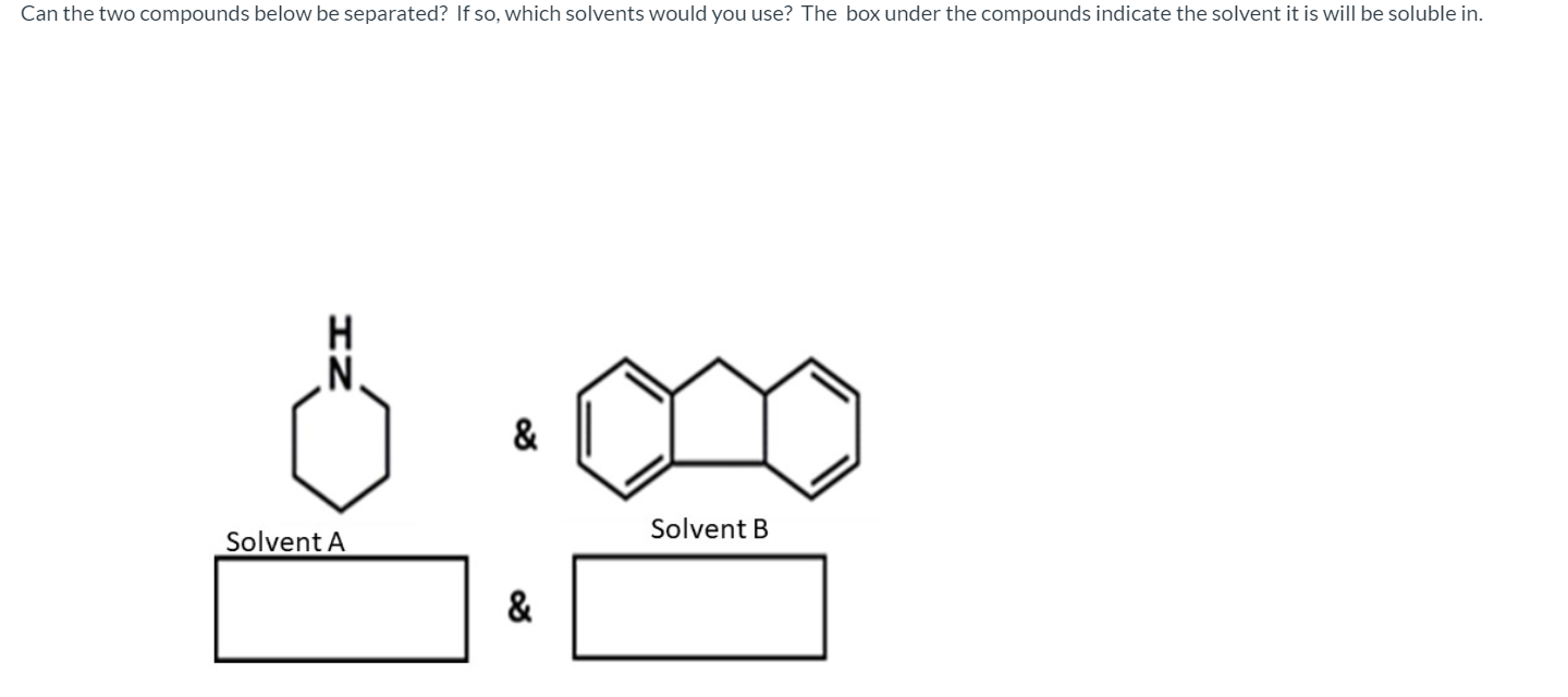 Solved Can The Two Compounds Below Be Separated? If So, | Chegg.com