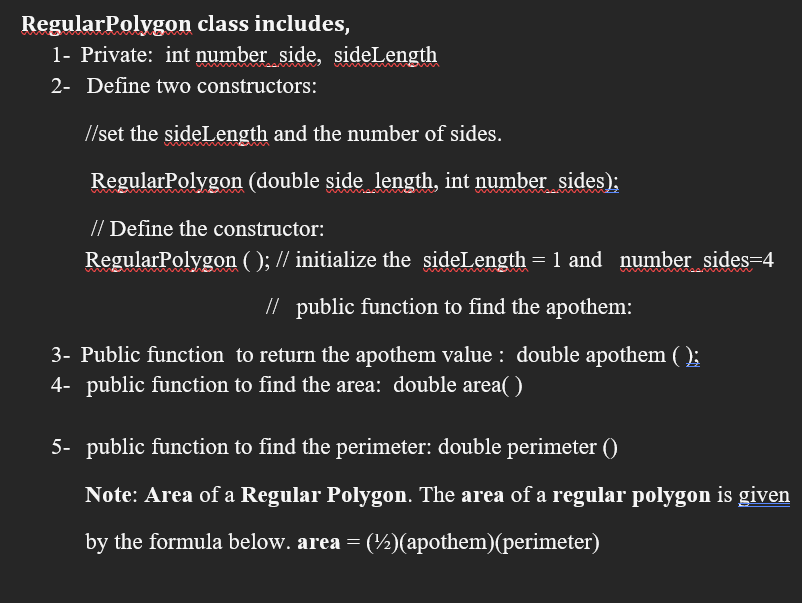 RegularPolygon class includes, 1- Private: int number | Chegg.com