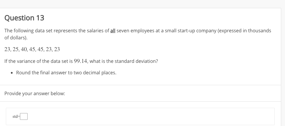 Solved Question 13 The following data set represents the | Chegg.com
