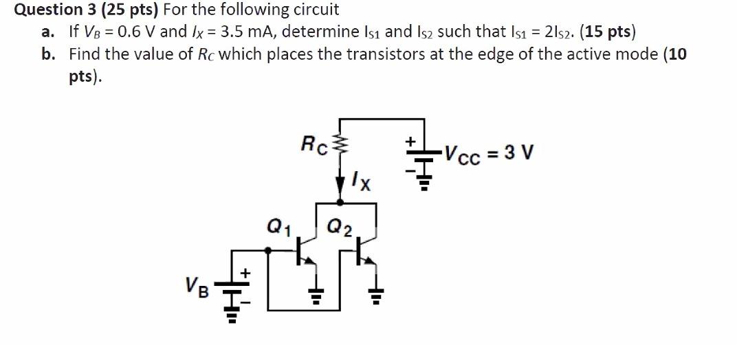 Solved Question 3 (25 pts) For the following circuit a. If | Chegg.com