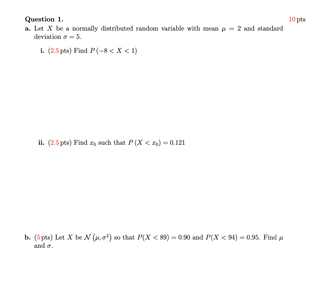 Solved 10 pts Question 1. a. Let X be a normally distributed | Chegg.com