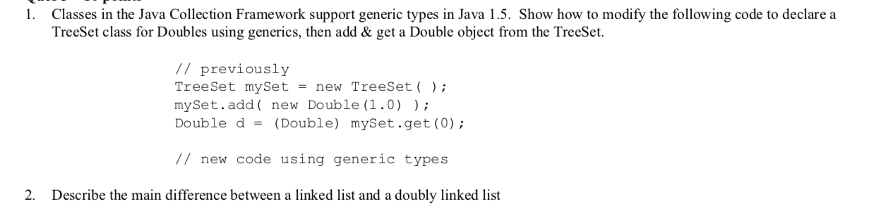 Solved 1. Classes in the Java Collection Framework support | Chegg.com