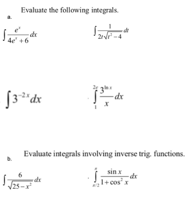 Solved Evaluate The Following Integrals A E E Dx 4e 6 Chegg Com