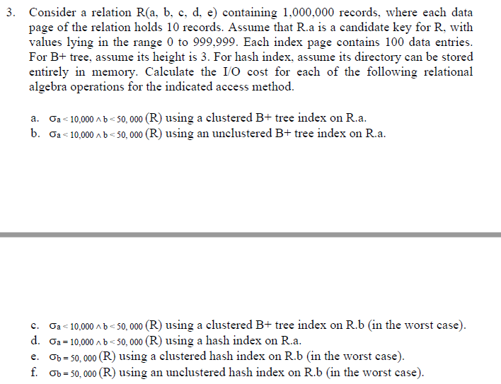 3. Consider A Relation R(a, B, C, D, E) Containing | Chegg.com