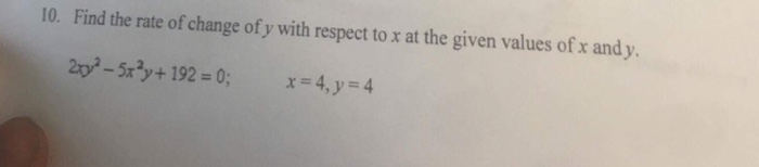 solved-find-the-rate-of-change-of-y-with-respect-to-x-at-the-chegg