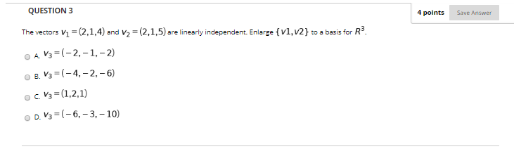 Solved QUESTION 3 4 points Save Answer The vectors | Chegg.com