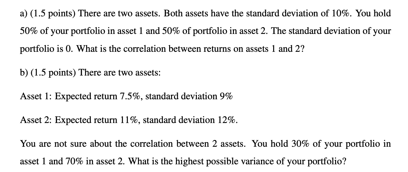Solved A 1 5 Points There Are Two Assets Both Assets Chegg