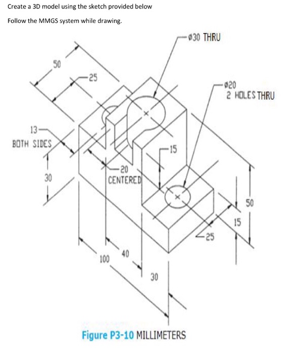 Solved Create a 3D model using the sketch provided below | Chegg.com