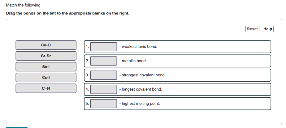 Solved Match the following Drag the bonds on the left to the | Chegg.com