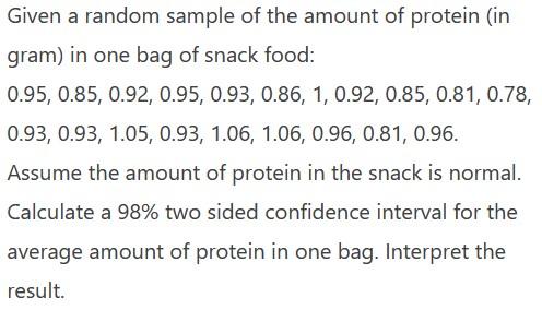 Solved Given a random sample of the amount of protein (in | Chegg.com