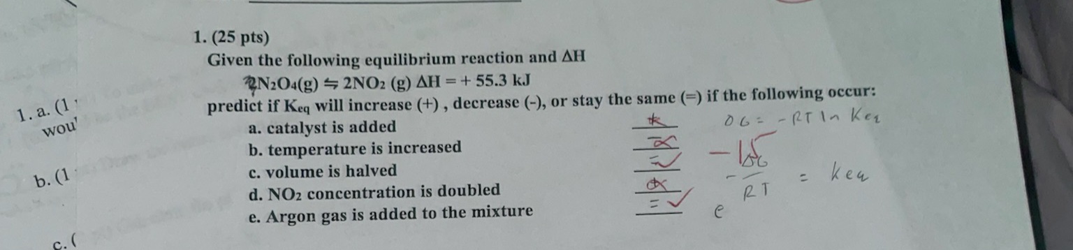 Solved 1. (25 pts) Given the following equilibrium reaction | Chegg.com