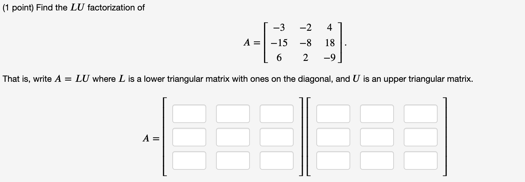 Solved 1 Point Find The Lu Factorization Of A 3 1