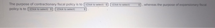 solved-the-purpose-of-contractionary-fiscal-policy-is-to-chegg