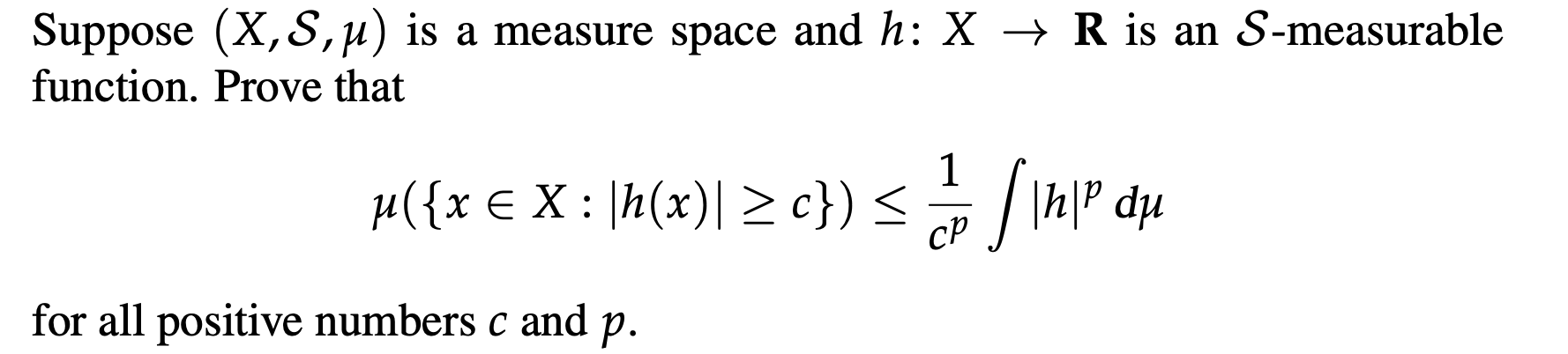 Solved Suppose (X,S,μ) is a measure space and h:X→R is an | Chegg.com