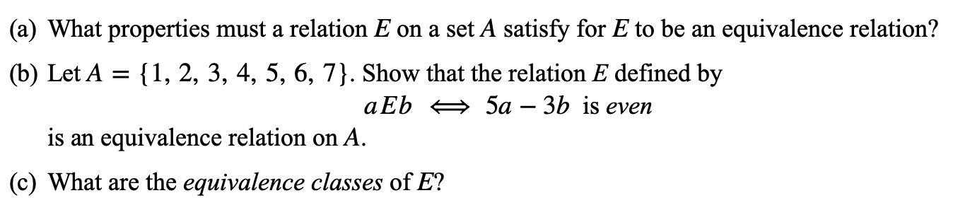 Solved (a) What properties must a relation E on a set A | Chegg.com