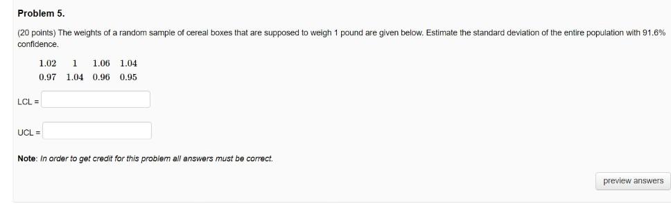 Solved Problem 5. (20 points) The weights of a random sample | Chegg.com