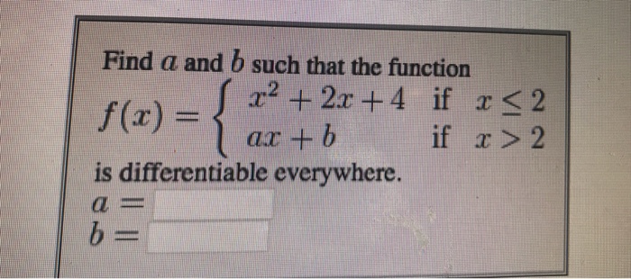 Solved Find A And B Such That The Function F(x) = {x^2 + 2x | Chegg.com