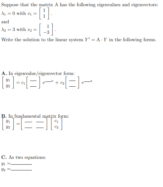 Solved 1 Suppose That The Matrix A Has The Following Chegg Com