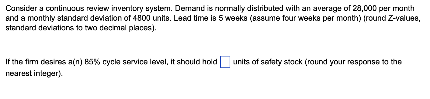 Solved Consider a continuous review inventory system. Demand | Chegg.com