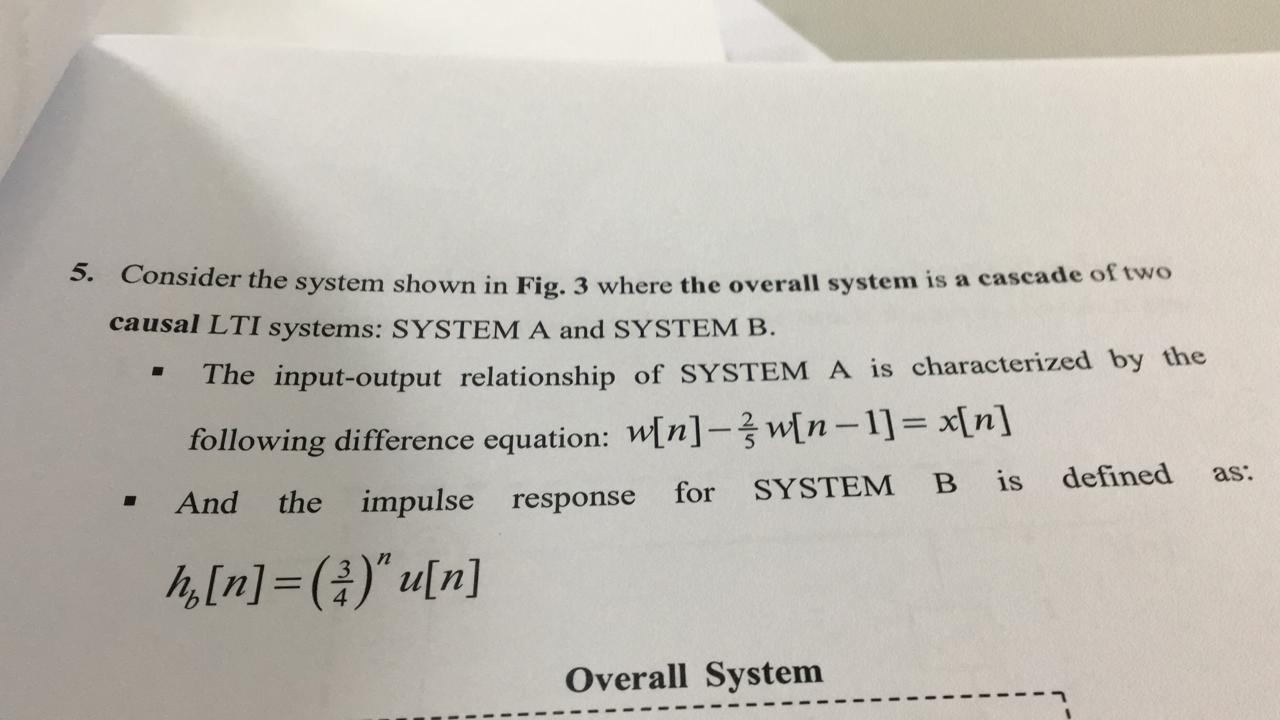 Solved 5. Consider the system shown in Fig. 3 where the | Chegg.com