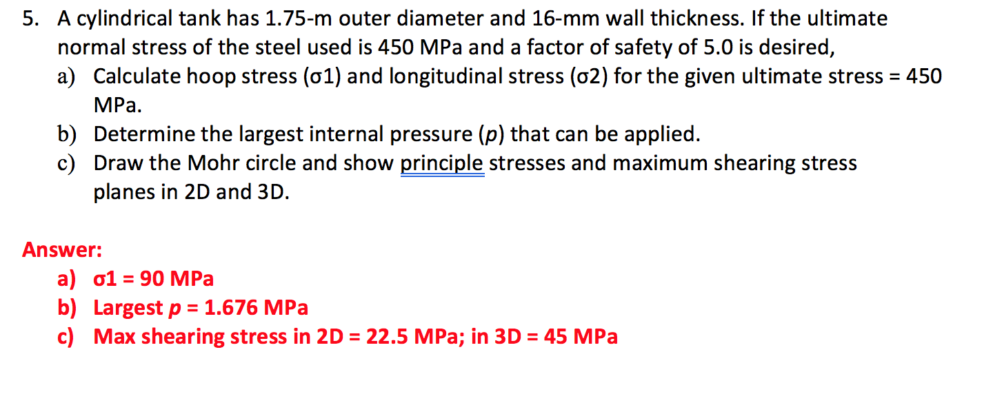 Solved 5. A cylindrical tank has 1.75m outer diameter and