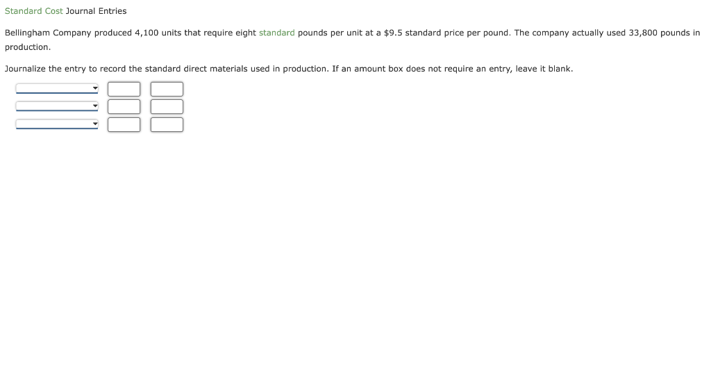 Solved Standard Cost Journal Entries Bellingham Company