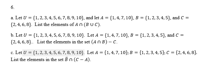 Solved 6. a. Let U = {1, 2, 3, 4, 5, 6, 7, 8, 9, 10, and let | Chegg.com