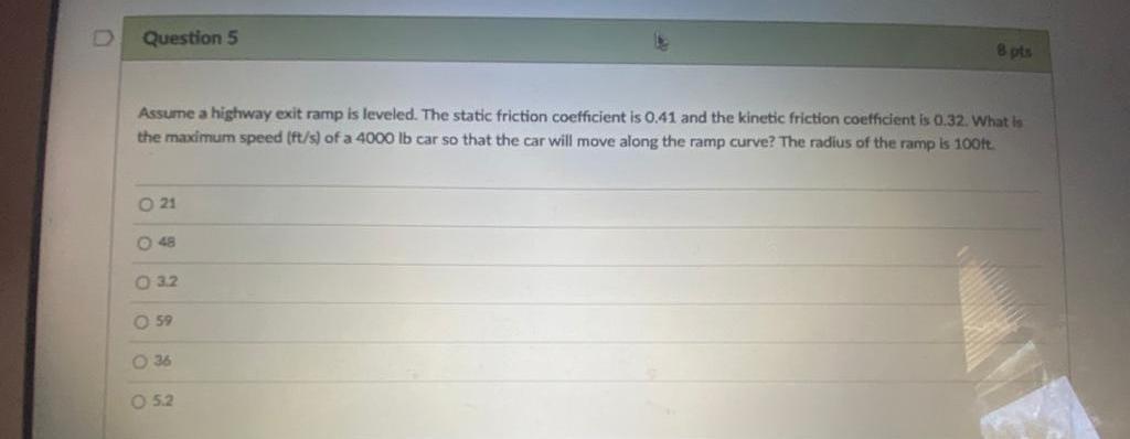 Solved Question 5 8 pts Assume a highway exit ramp is | Chegg.com