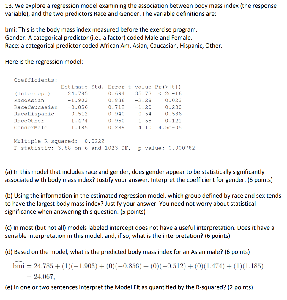 Solved 13. We explore a regression model examining the | Chegg.com