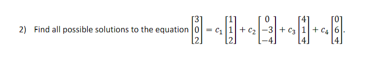 Solved 13 2) Find all possible solutions to the equation 0 = | Chegg.com