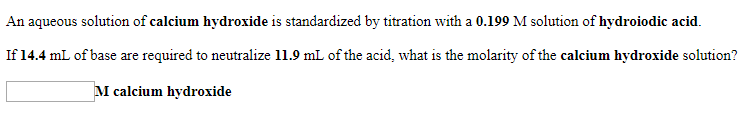 Solved An Aqueous Solution Of Calcium Hydroxide Is | Chegg.com