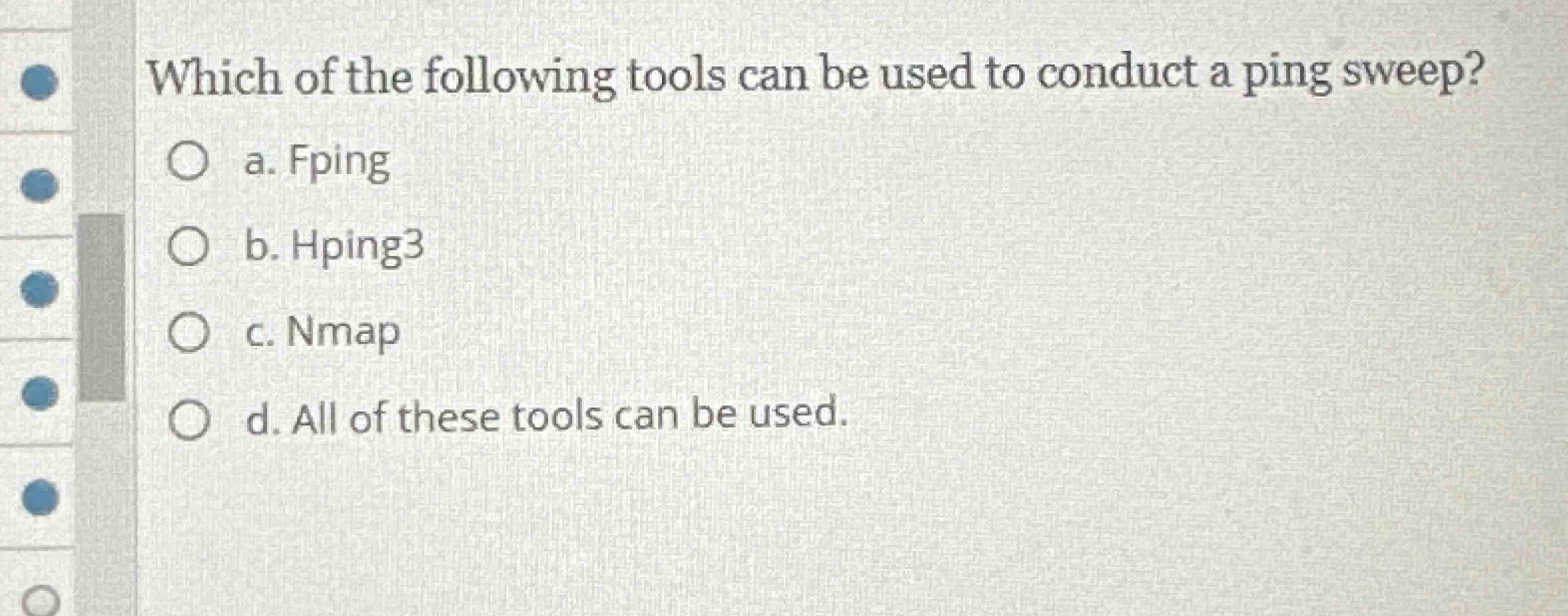 Solved Which of the following tools can be used to conduct a | Chegg.com