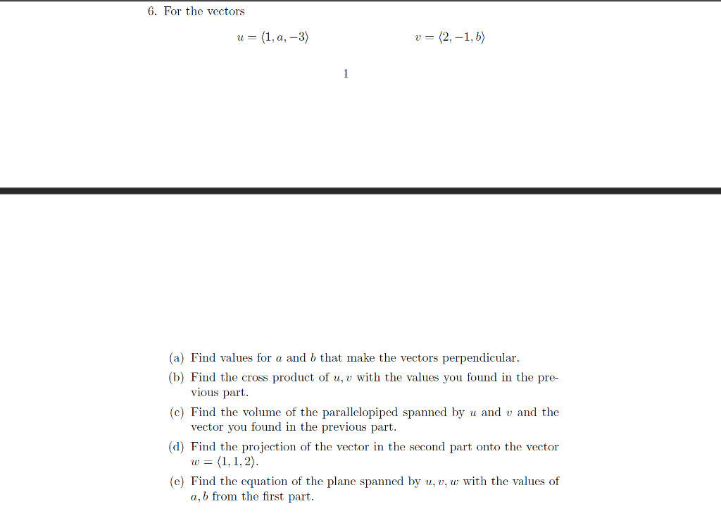 Solved 6. For The Vectors U= (1, A, -3) V = (2,-1,6) 1 (a) | Chegg.com