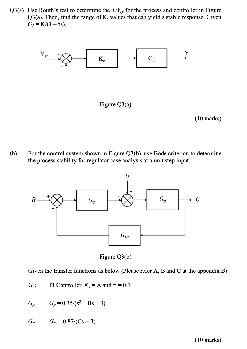 Solved Q3(a) Use Routh's test to determine the Y/Ysp for the