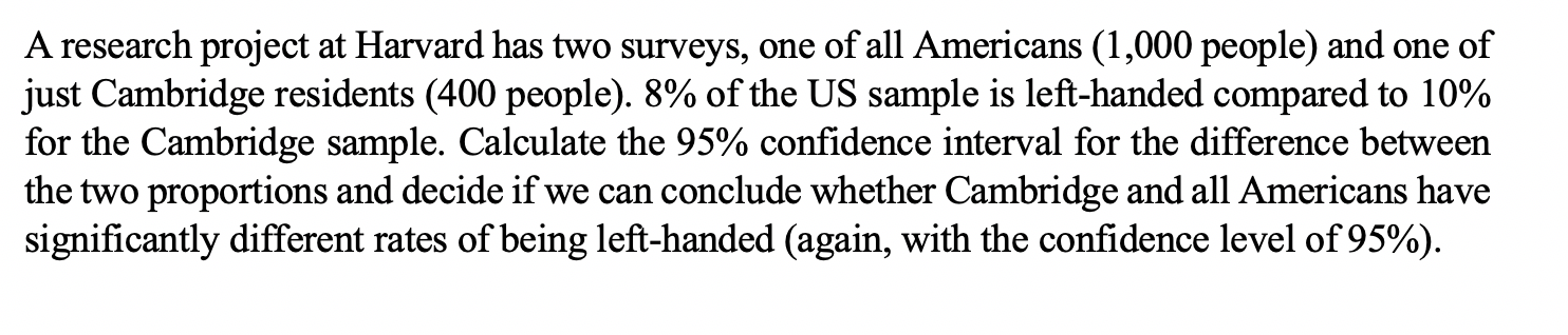 Solved A research project at Harvard has two surveys, one of | Chegg.com