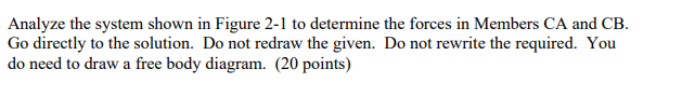 Solved Analyze the system shown in Figure 2-1 to determine | Chegg.com