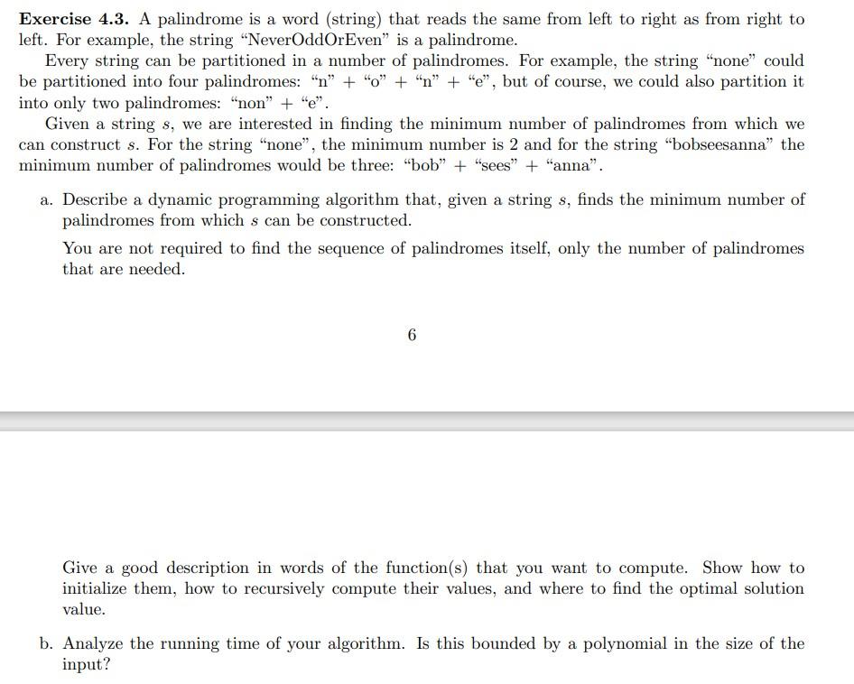 Solved Exercise 4.3. A palindrome is a word (string) that | Chegg.com