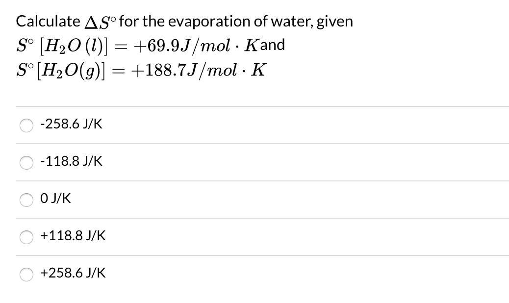 Solved Calculate AS° for the evaporation of water, given Sº | Chegg.com