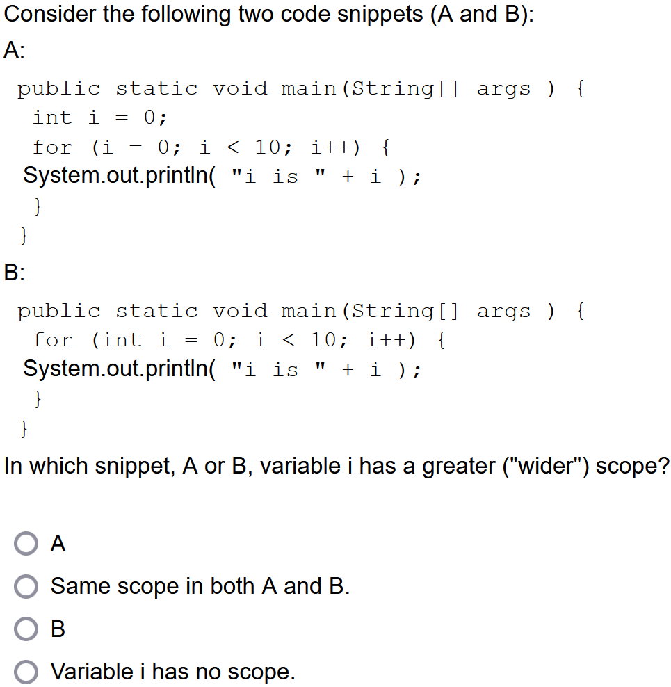 Solved = Consider The Following Two Code Snippets (A And B): | Chegg.com