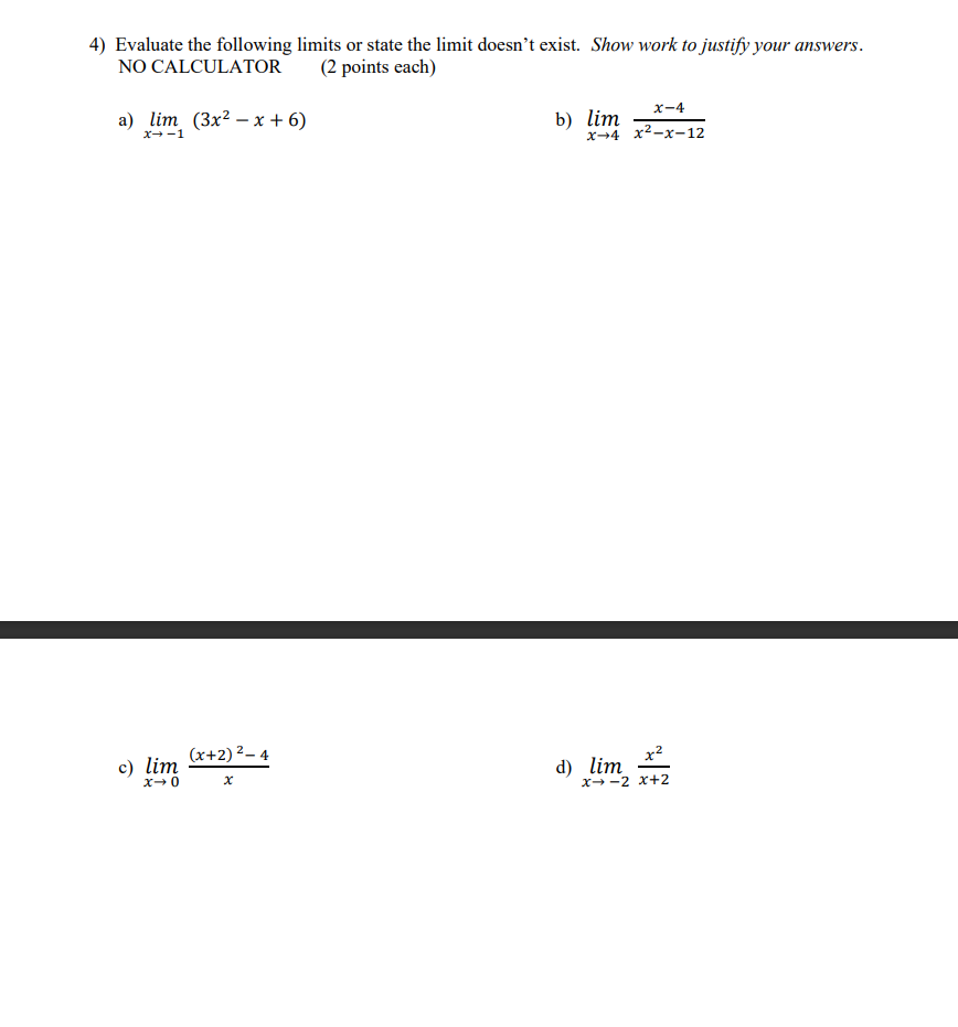 Solved 4) Evaluate the following limits or state the limit | Chegg.com